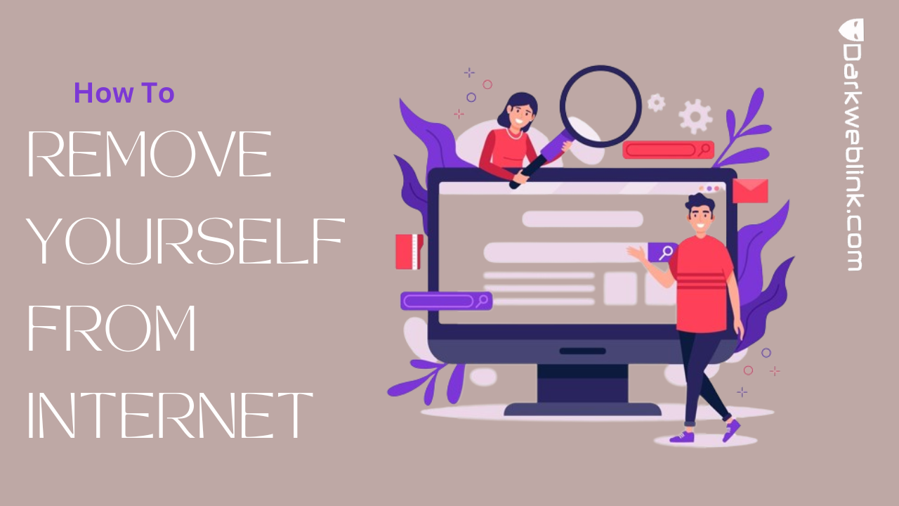 How To Remove Yourself From The Internet A Guide How To Remove Yourself From The Internet Featured Image